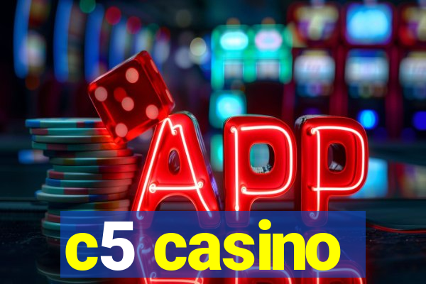 c5 casino